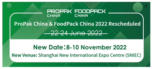 propak china & foodpack china 2022 reporté du 8 au 10 novembre 2022
